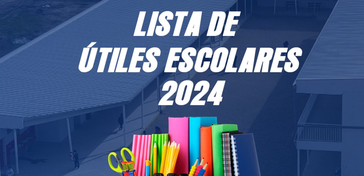 LISTA DE ÚTILES ESCOLARES 2024