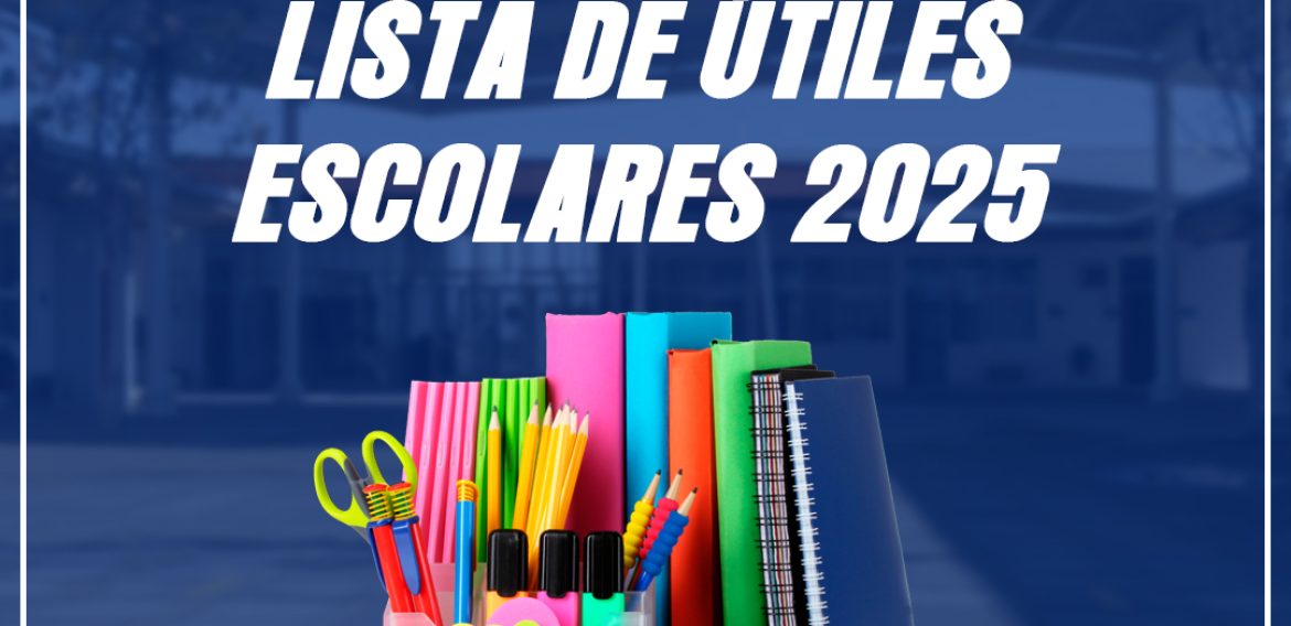 LISTA DE ÚTILES ESCOLARES 2025